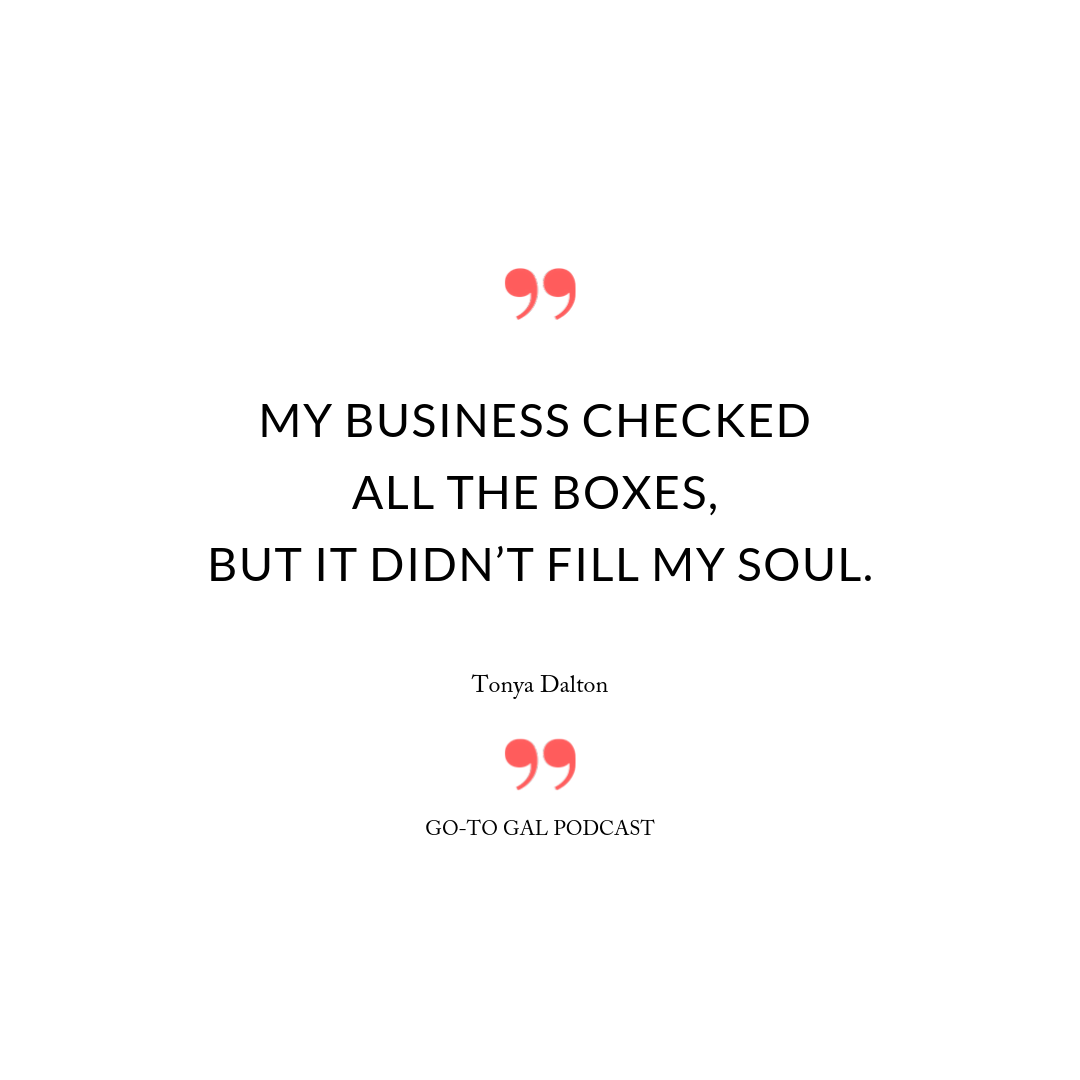 My business checked all the boxes, but it didn't fill my soul.